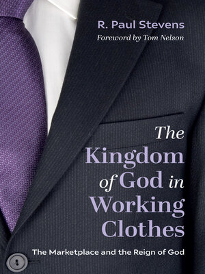 cover image of The Kingdom of God in Working Clothes